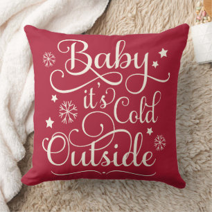 Baby's Cold Outdoor Dark Red Script Holiday Kissen