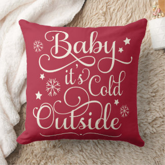 Baby's Cold Outdoor Dark Red Script Holiday Kissen