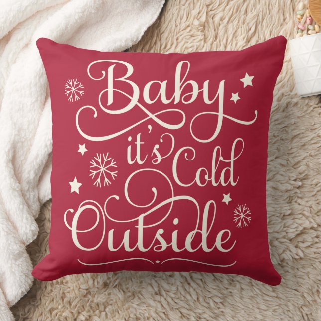 Baby's Cold Outdoor Dark Red Script Holiday Kissen (Decke)