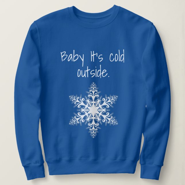 Baby's Cold Outdoor Spaß Weihnachten und Winter Sweatshirt (Design vorne)