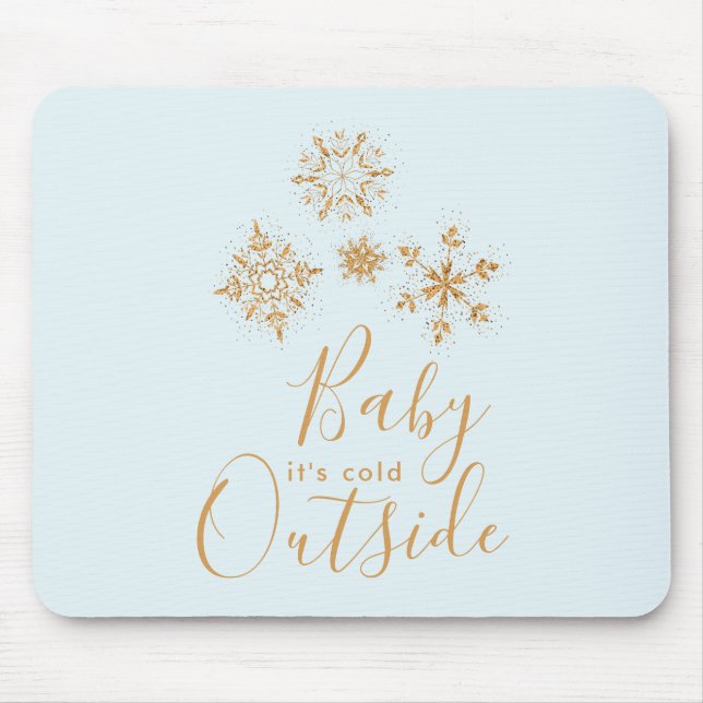 Baby's Cold Outside Gold Schneeflocken auf Blue Mousepad (Vorne)