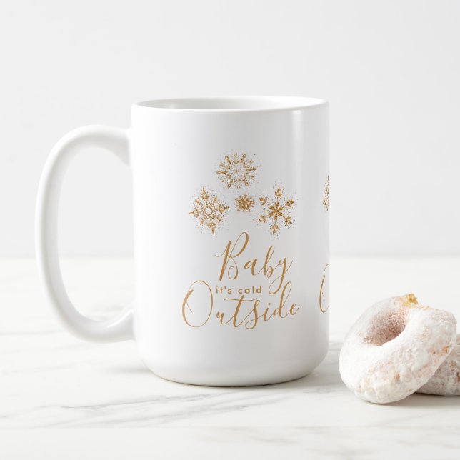 Baby's Cold Outside Golden Snowflakes Kaffeetasse (Mit Donut)