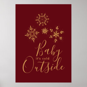 Baby's Cold Outside Golden Snowflakes Poster