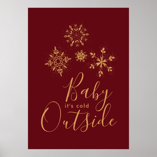 Baby's Cold Outside Golden Snowflakes Poster (Vorne)
