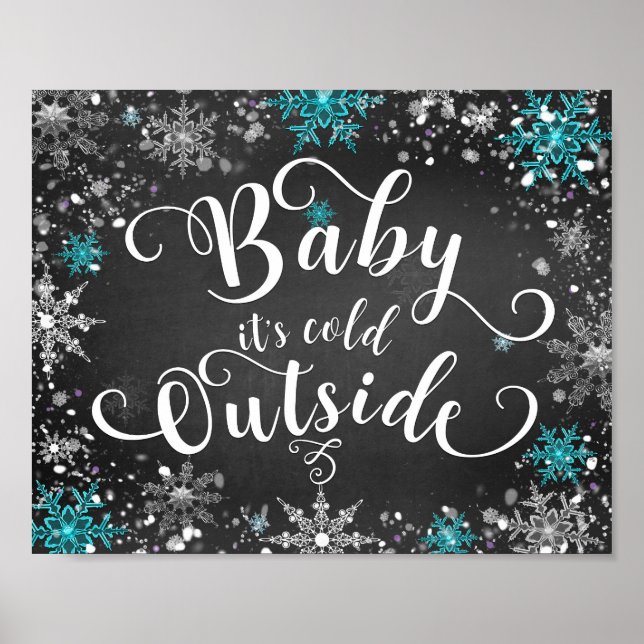 Baby's Cold Outside Winter Snowflake Tafelschild Poster (Vorne)