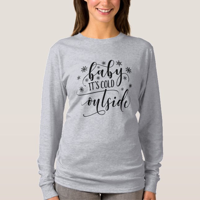 Baby's Cold Outside Women's Long-Ärmel T-Shirt (Vorderseite)