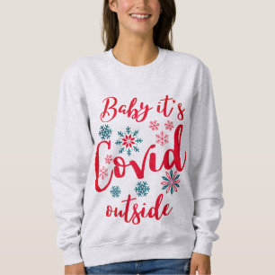 Baby's Covid Outdoor - Baby's Cold Outdoor Sweatshirt