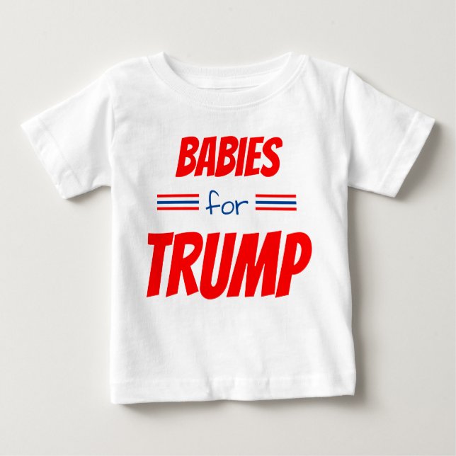 Babys für Trump Baby T - Shirt (Vorderseite)