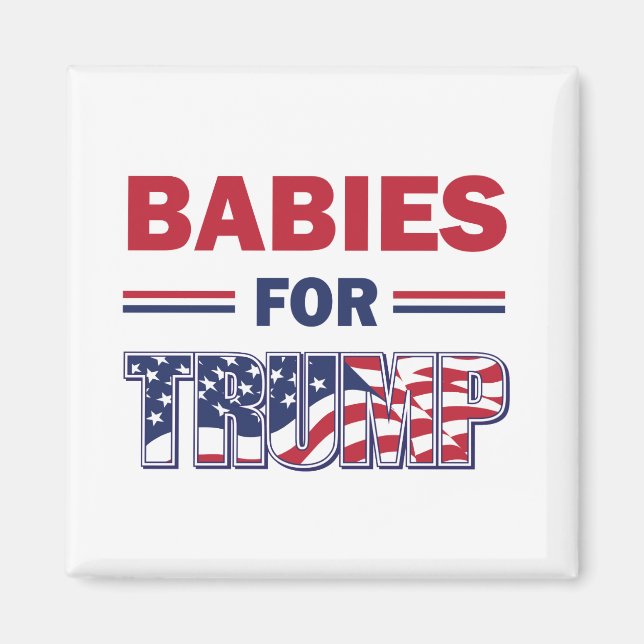 Babys für Trump Magnet (Vorne)