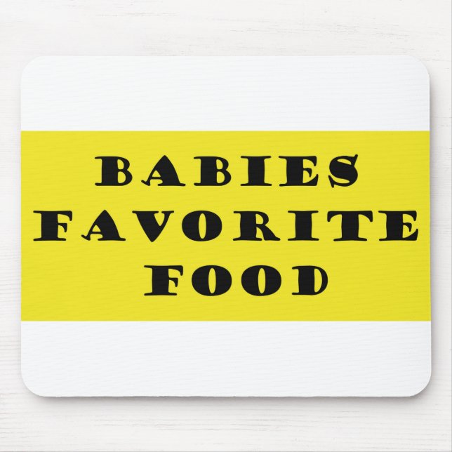 Babys Lieblingsessen Mousepad (Vorne)