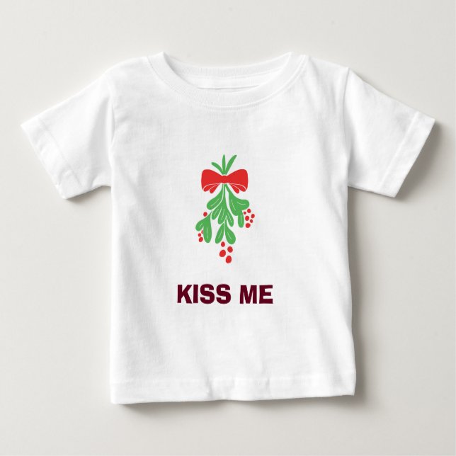 BABY'S MISTLETOE/KISS ME T - SHIRT (Vorderseite)