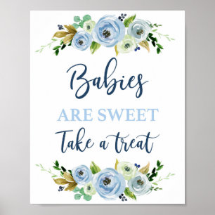 Babys sind süß-blaues Blumenzeichen Poster