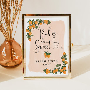 Babys sind süß Nehmen Sie eine Leckerei Orange Cit Poster