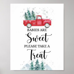 Babys sind süß Nehmen Sie eine Leckerei Red Truck  Poster