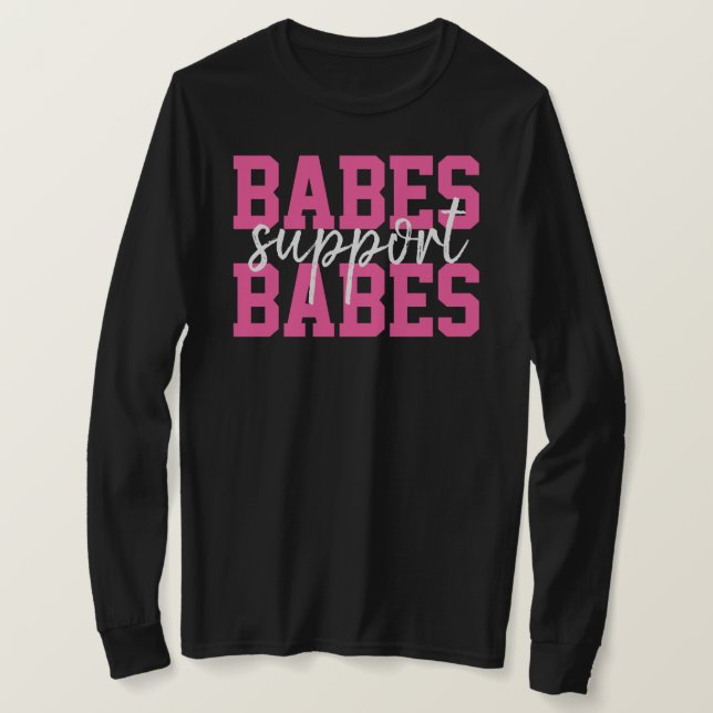 Babys unterstützen Babes Hot-Pink-Brustkrebs-Team T-Shirt (Design vorne)