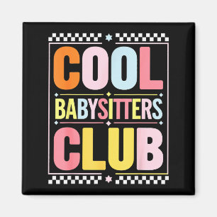 Babysitter-Club Lustiger Spruch Babysitting-Witz G Magnet