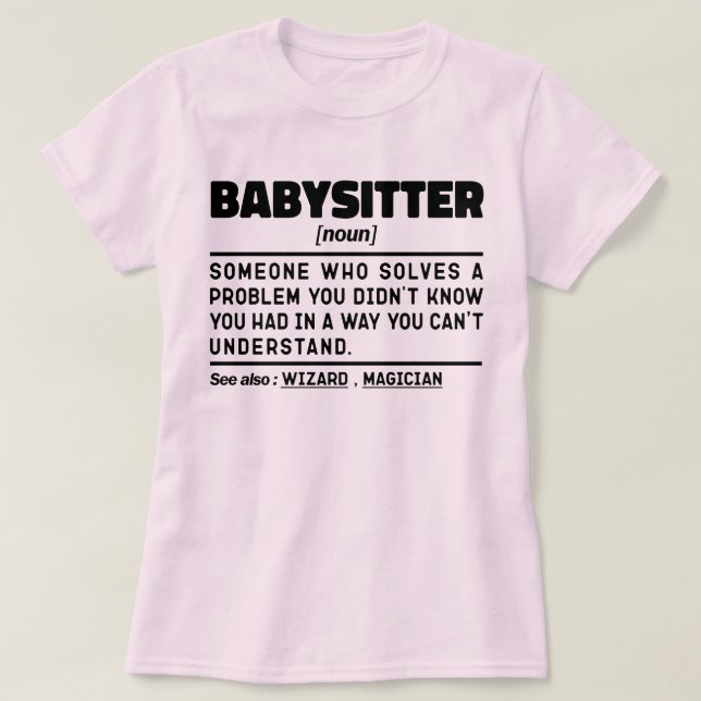 Babysitter Noun Definition Tagesbetreuer Geburtsta T-Shirt (Design vorne)