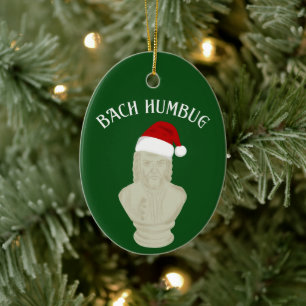 Bach Humbug Funny Classic Music Themed Keramik Ornament