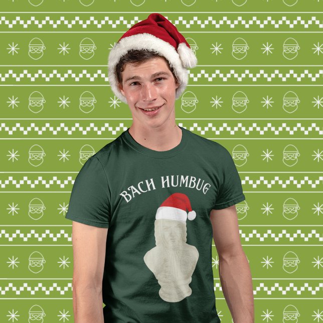 Bach Humbug Funny Classic Music Weihnachten T-Shirt (Von Creator hochgeladen)