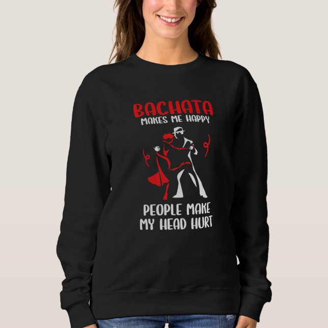 Bachata Dancing  Bachata Dance Sweatshirt (Vorderseite)