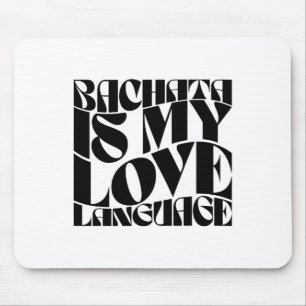 Bachata ist meine Liebe - Bachata Dance Groovy Mousepad