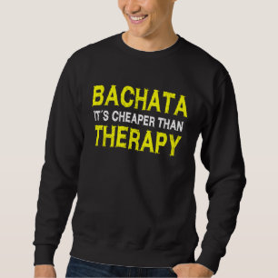 Bachata-Outfit sagt Tanzkurs Bachata Sweatshirt