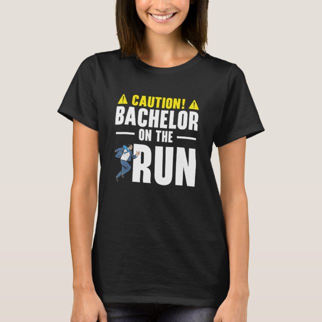 Bachelor Bachelorette Party Single Life Jga Groom T-Shirt (Vorderseite)