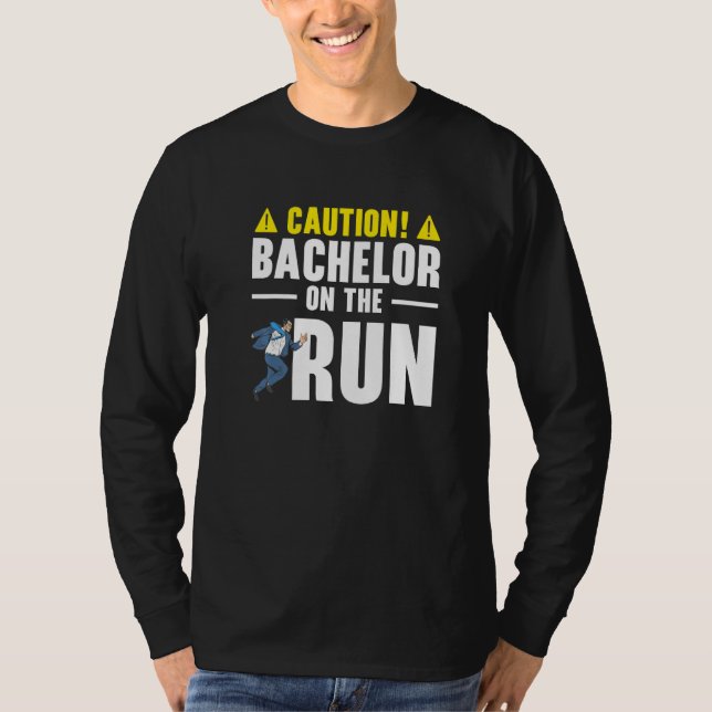 Bachelor Bachelorette Party Single Life Jga Groom T-Shirt (Vorderseite)