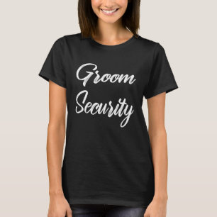 Bachelor He's Ehe Bride & Groom Security T-Shirt