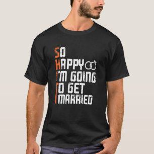Bachelor Junggeselinnen-Abschied so glücklich, das T-Shirt