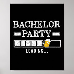 Bachelor Loading Groom Bridge Party Funny Poster