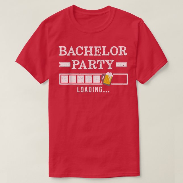 Bachelor Loading Groom Bridge Party Funny T-Shirt (Design vorne)