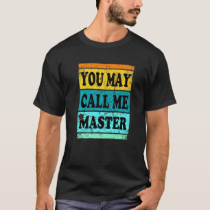 Bachelor Master Degree Abschluss Mba Ma Call T-Shirt