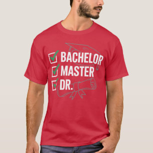 Bachelor Master Dr Degreeriumphee Freunde T-Shirt