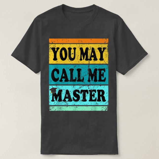 Bachelor Masters Degree Abschluss MBA MS MA Call  T-Shirt (Design vorne)
