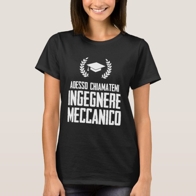 Bachelor Mechanical Engineering Phrase T-Shirt (Vorderseite)