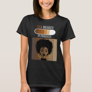 Bachelor of Business Administration BBA In Progres T-Shirt