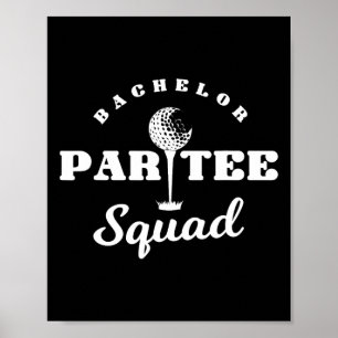 Bachelor Par-tee Squad Funny Golf Bachelor Party P Poster