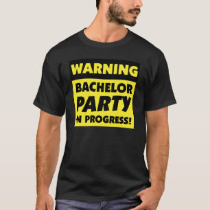 Bachelor-Partei wird gewarnt T-Shirt