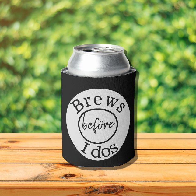 Bachelor Party Brews bevor ich schwarz mache Dosenkühler (Von Creator hochgeladen)