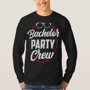 Bachelor Party Crew Team Brautstube T-Shirt
