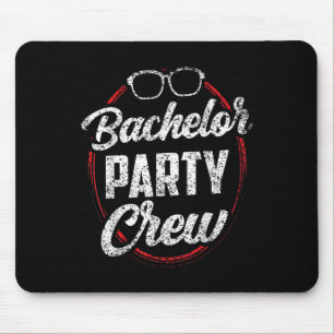 Bachelor Party Crew Team Bride Groom _3 Mousepad