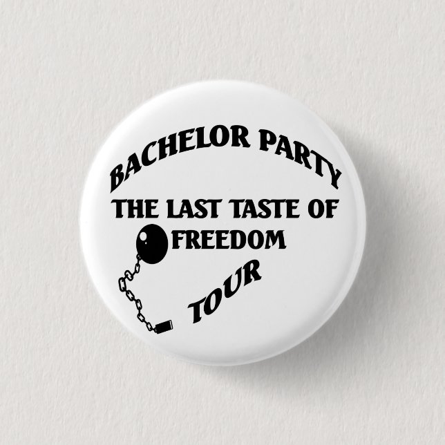 Bachelor Party - Der letzte Vorgeschmack der Freih Button (Vorderseite)