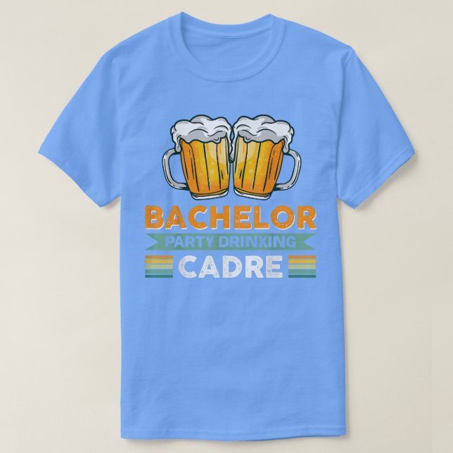 Bachelor Party Drink Cadre T-Shirt (Design vorne)
