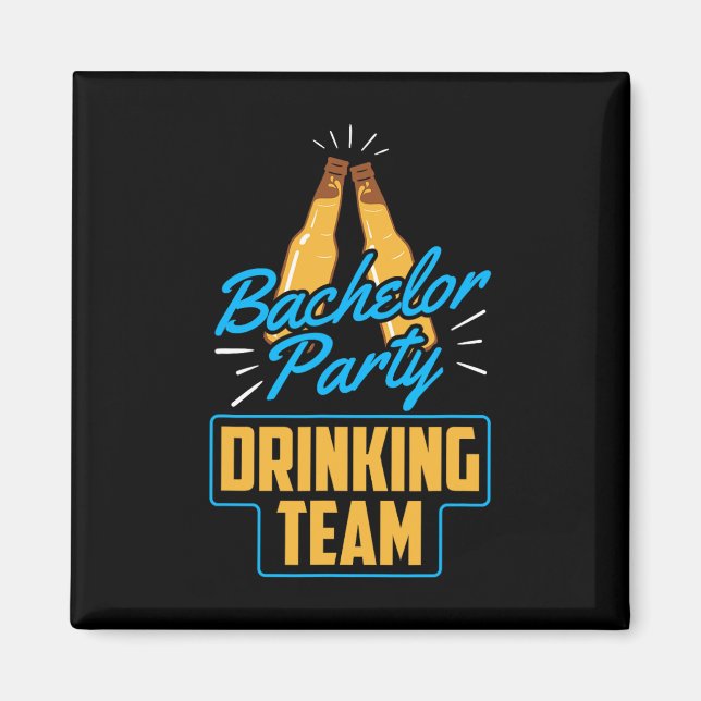 Bachelor Party Drink Team Bräutigam Braut 1 Magnet (Vorne)