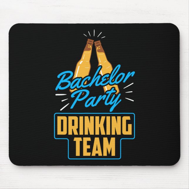 Bachelor Party Drink Team Bräutigam Braut 1 Mousepad (Vorne)