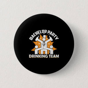 Bachelor Party Drink Team Brotbraut _2 Button