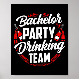 Bachelor Party Drink Team Groom Bride Poster