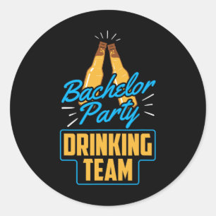 Bachelor Party Drink Team Groom Bride Runder Aufkleber