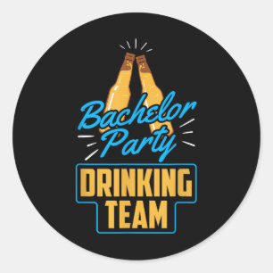 Bachelor Party Drink Team Groom Bride Runder Aufkleber